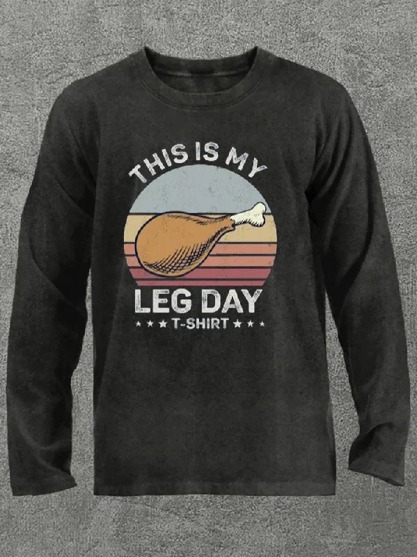 This is My Leg Day Washed Gym Long Sleeve Shirt