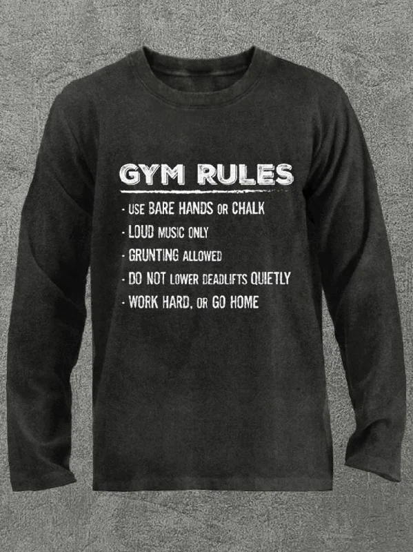 gym rules Washed Gym Long Sleeve Shirt