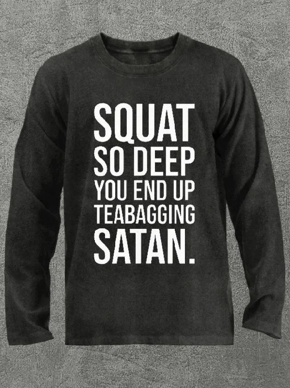 squat deep teabagging satan Washed Gym Long Sleeve Shirt