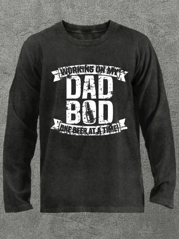 working on my dad bod one beer at a time Washed Gym Long Sleeve Shirt