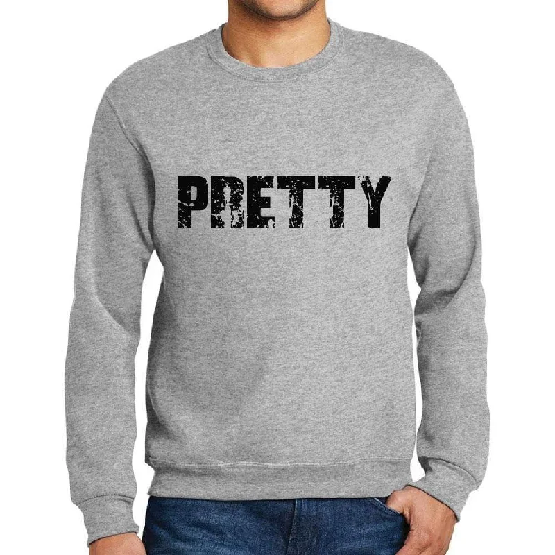 Men's Printed Graphic Sweatshirt Popular Words PRETTY Grey Marl