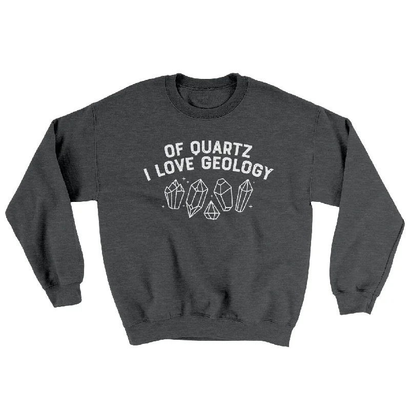 Of Quartz I Love Geology Ugly Sweater