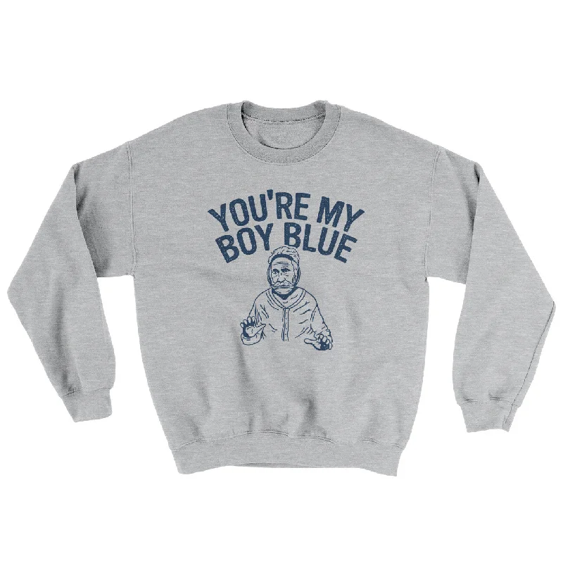 You’re My Boy Blue Ugly Sweater